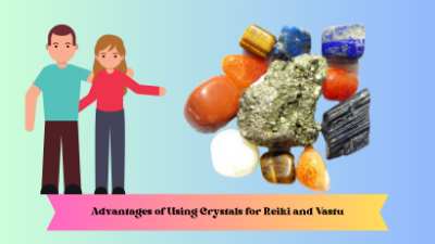What are the Advantages of Using Crystals for Reiki and Vastu